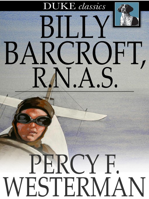 Title details for Billy Barcroft, R. N. A. S. by Percy F. Westerman - Available